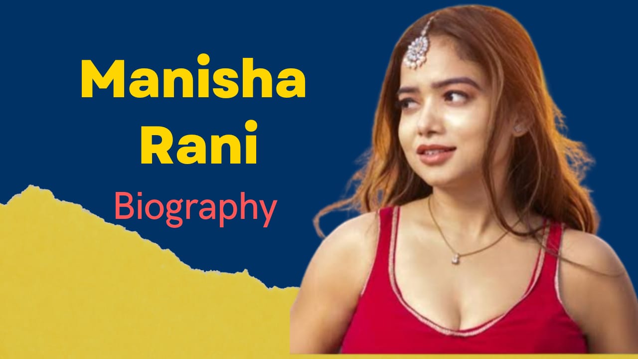 Manisha rani biography